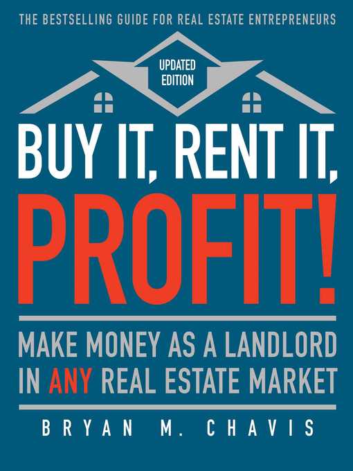Title details for Buy It, Rent It, Profit! (Updated Edition) by Bryan  M. Chavis - Available